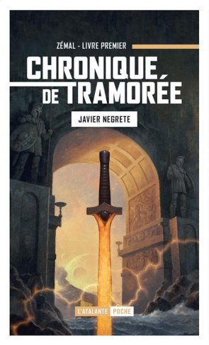 Chronique de Tramorée Tome 1 : Zemal, l'épée de feu