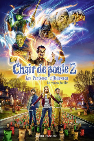 Chair de Poule 2. Les Fantômes d'Halloween. Le roman du film