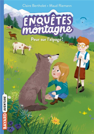 Enquêtes à la montagne Tome 6 : Peur sur l'alpage !