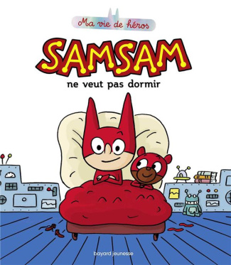 SamSam - Ma vie de héros Tome 2 : SamSam ne veut pas dormir