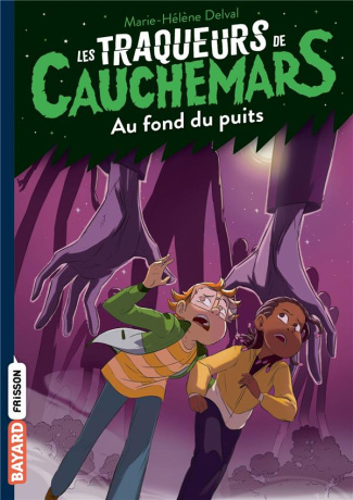 Les Traqueurs de Cauchemars Tome 6 : Au fond du puits