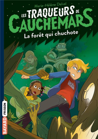 Les Traqueurs de Cauchemars Tome 1 : La forêt qui chuchote