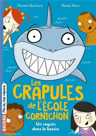 Les crapules de l'école Cornichon Tome 2 : Un requin dans le bassin