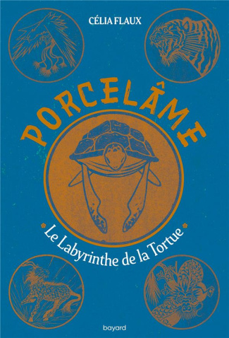 Porcelâme Tome 3 : Le labyrinthe de la tortue