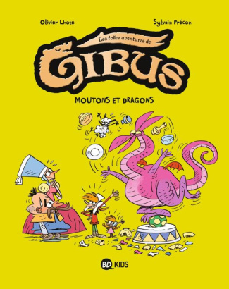 Gibus Tome 1 : Mouton et Dragon