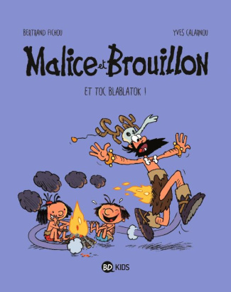 Malice et Brouillon Tome 2 : Et toc Blablatok !