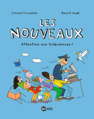 Les nouveaux Tome 4 : Attention aux turbulences !