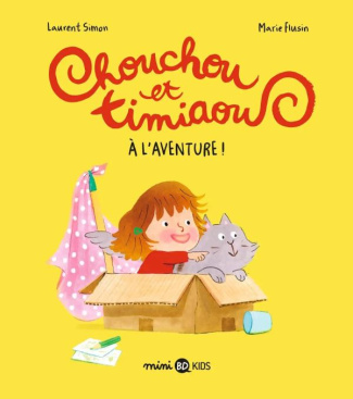 Chouchou et Timiaou Tome 1 : A l'aventure !