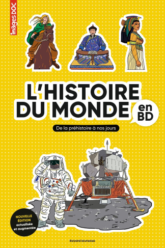 L'histoire du monde en BD. De la préhistoire à nos jours, Edition revue et augmentée