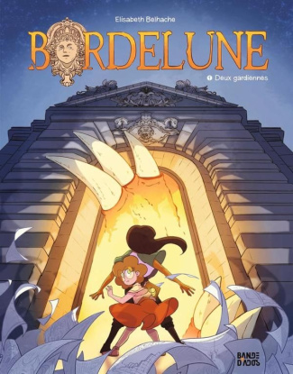 Bordelune Tome 1 : Deux gardiennes