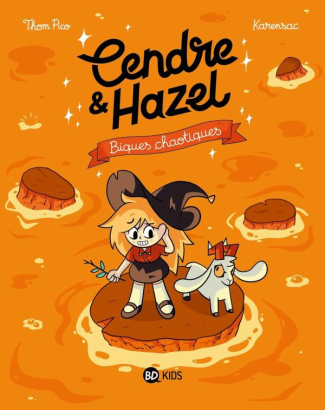 Cendre et Hazel Tome 7 : Biques chaotiques