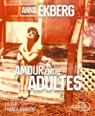 Amour entre adultes. 1 CD audio MP3
