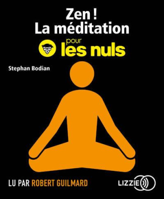 Zen ! La méditation pour les nuls, 1 CD audio MP3