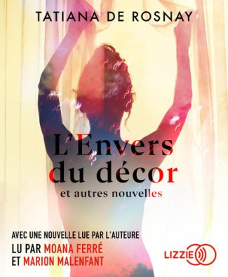L'envers du décor et autres nouvelles. 1 CD audio MP3