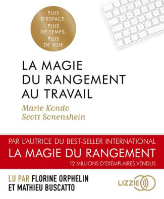 La magie du rangement au travail. 1 CD audio MP3