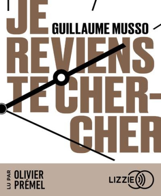 Je reviens te chercher. 1 CD audio