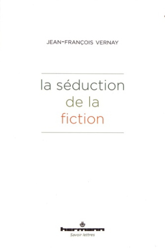 La séduction de la fiction