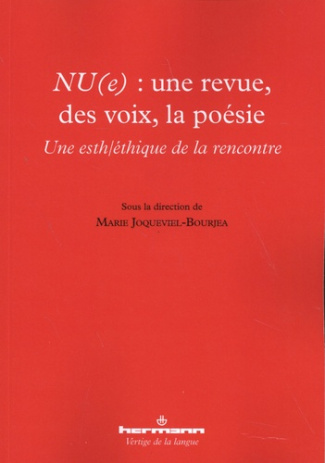NU(e) : une revue, des voix, la poésie. Une esth/éthique de la rencontre