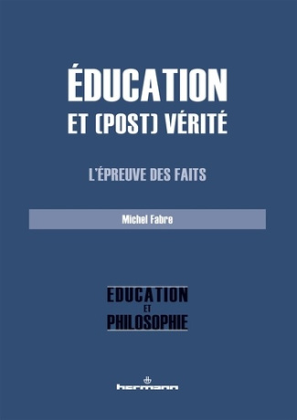 Education et (post) vérité. L'épreuve des faits