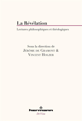La Révélation. Lectures philosophiques et théologiques
