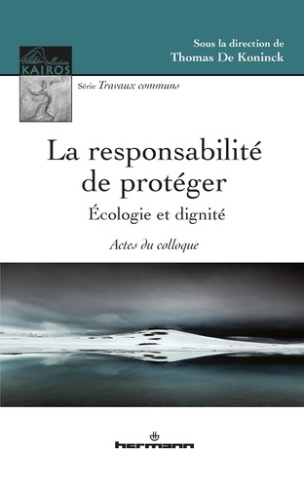 La responsabilité de protéger : écologie et dignité