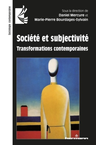 Société et subjectivité. Transformations contemporaines
