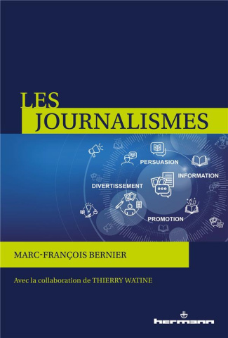 Les journalismes. Information, persuasion, promotion, divertissement