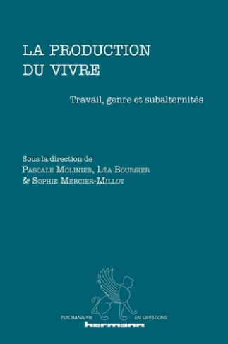 La production du vivre. Travail, genre et subalternités