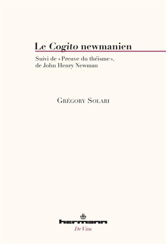Le Cogito newmanien. Suivi de Preuve du théisme
