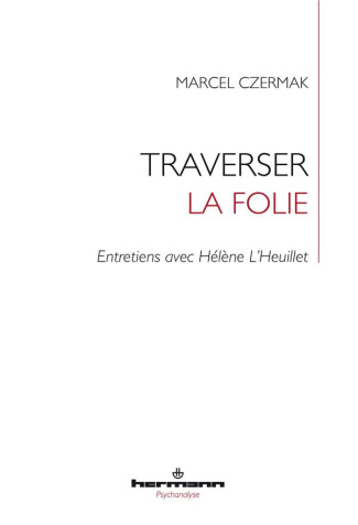 Traverser la folie