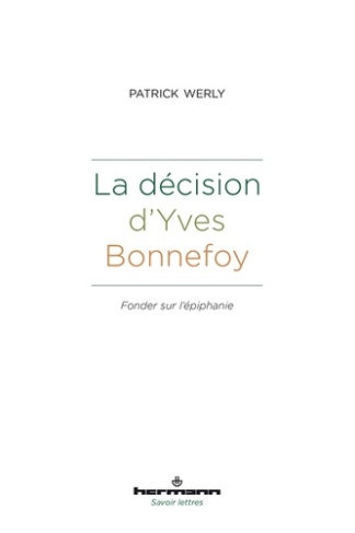La décision d'Yves Bonnefoy. Fonder sur l'épiphanie