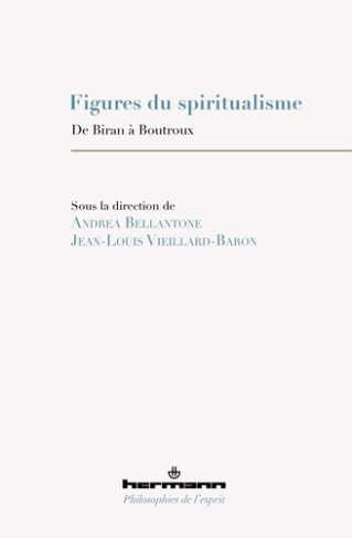 Figures du spiritualisme. De Biran à Boutroux