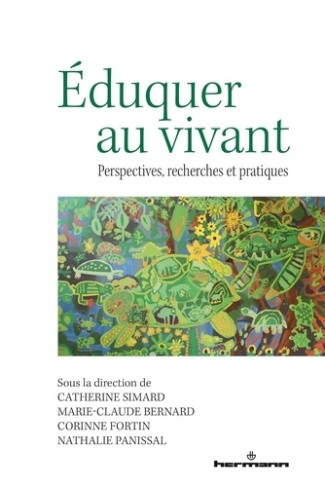 Eduquer au vivant. Perspectives, recherches et pratiques