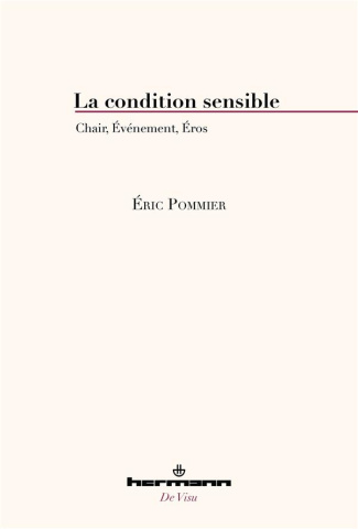 La condition sensible. Chair, événement, Eros