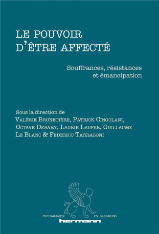 Le pouvoir d'être affecté. Souffrances, résistances et émancipation