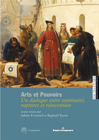 Arts et pouvoirs. Un dialogue entre continuité, ruptures et réinvention