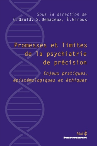 Promesses et limites de la psychiatrie personnalisée. Enjeux pratiques, épistémologiques et éthiques