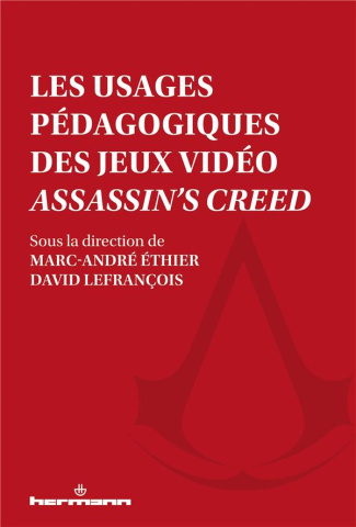 Les usages pédagogiques des jeux vidéos Assassin's Creed