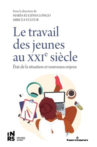 Le travail des jeunes au XXIe siècle. Etat de la situation et nouveaux enjeux
