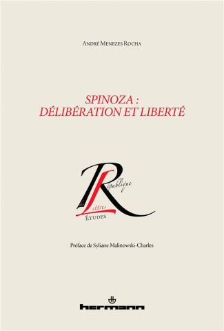Spinoza. Délibération et liberté