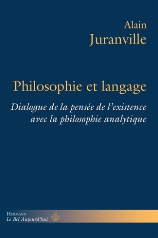 Philosophie et langage. Dialogue de la pensée de l'existence avec la philosophie analytique