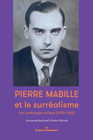 Pierre Mabille et le surréalisme. Une anthologie critique (1934-1952)