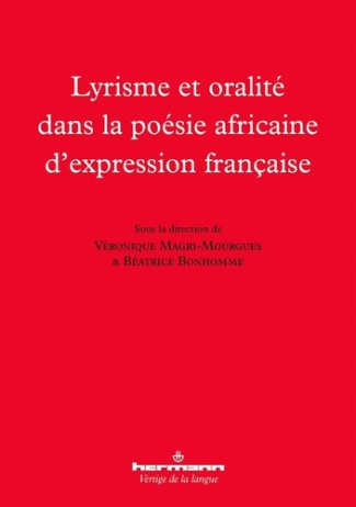 Lyrisme et oralité dans la poésie africaine d'expression française