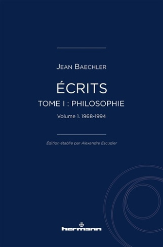 Écrits (1967-2022). Tome I, "Philosophie", vol. 1, 1967-1995