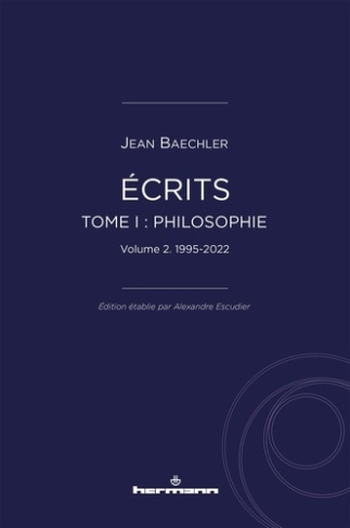 Ecrits (1967-2022). Tome 1 : "Philosophie", vol. 2, 1995-2022