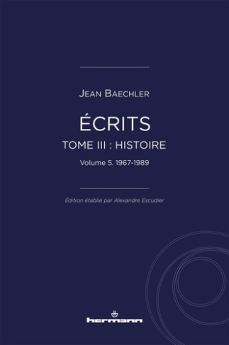 Ecrits (1967-2022). Tome 3, Histoire, 1967-1990