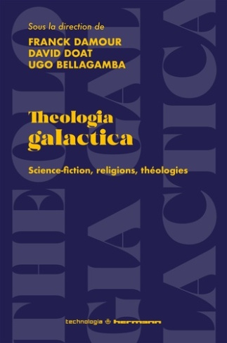 Theologia galactica. Science-fiction, religions, théologies