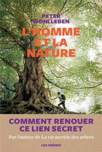 L'homme et la nature. Comment renouer ce lien secret