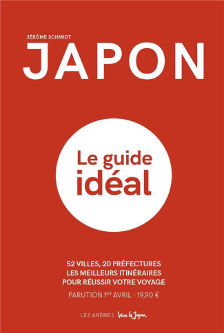 Japon. Le guide idéal