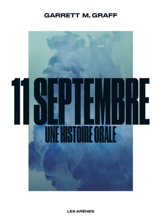 11 septembre. Une histoire orale